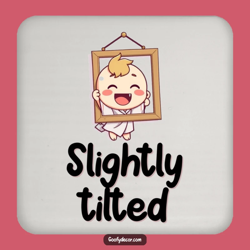 Funny Crooked Picture Coaster - Hilarious Decor Protection Gift