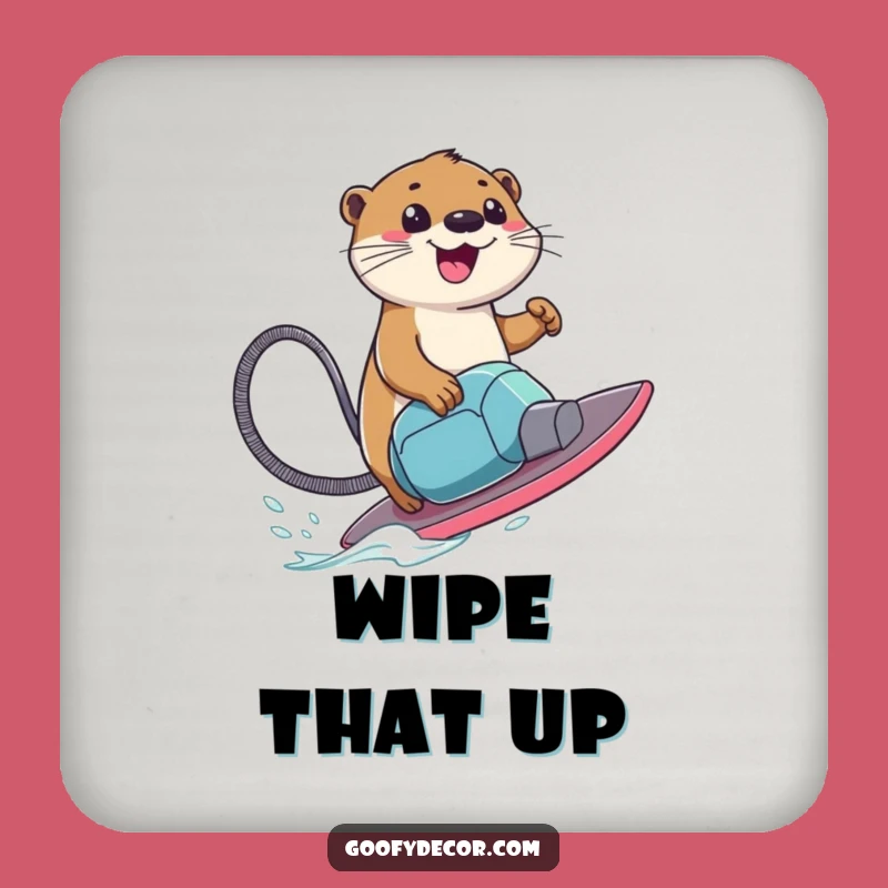 Funny Otter Surfing Drink Coaster - Vacuum Cleaner Charm Protector - Gift