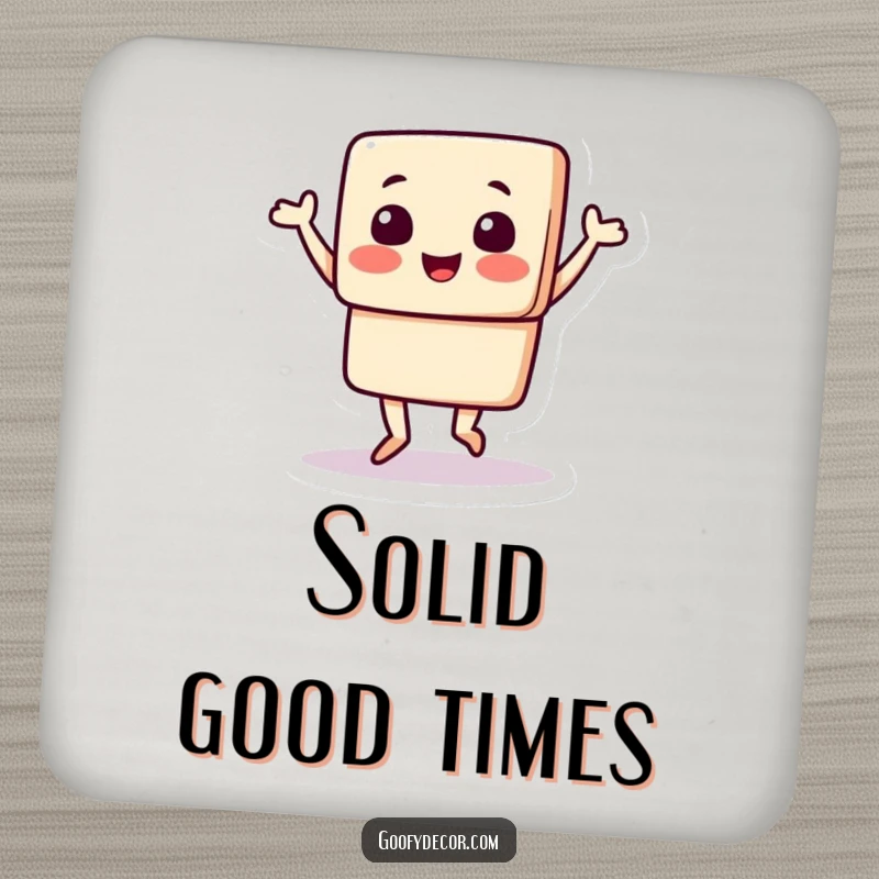 Funny drink coaster featuring a square character joyfully doing a happy jig, protecting surfaces with a dose of infectious positive energy.