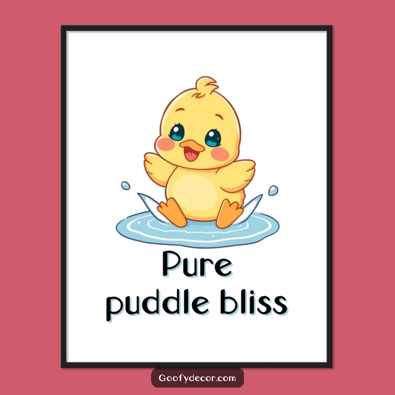Funny Cheerful Duckling Puddle Poster: Bring Smiles to Your Walls