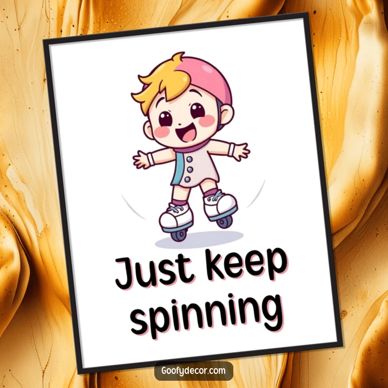 Funny poster of a happy roller skate character spinning, bringing energetic joy and a sense of motion to wall decor.