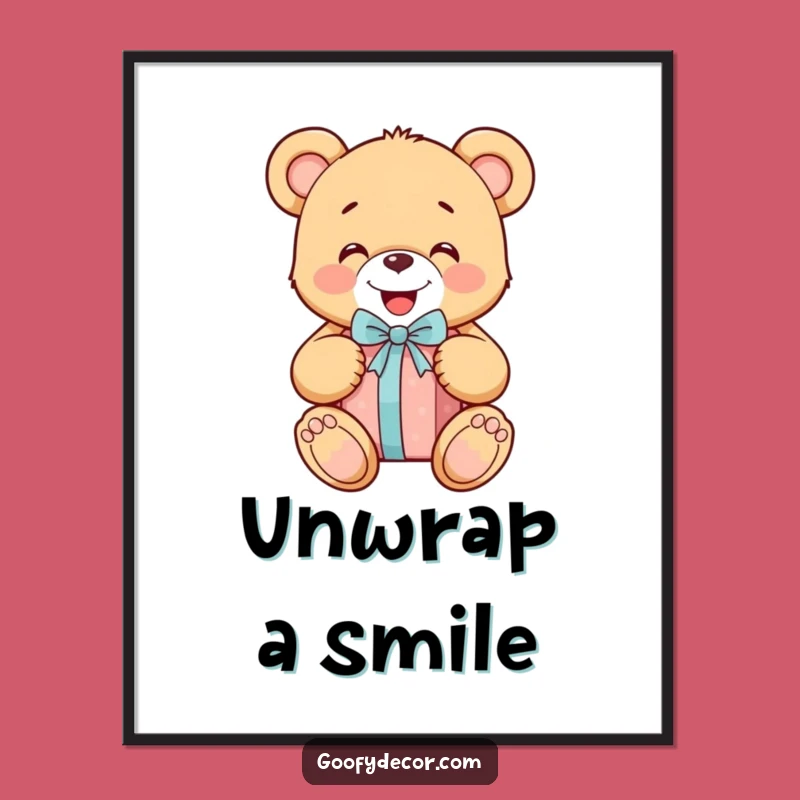 Funny Teddy Bear Gift Poster: Cheerful Wall Art for Happy Homes