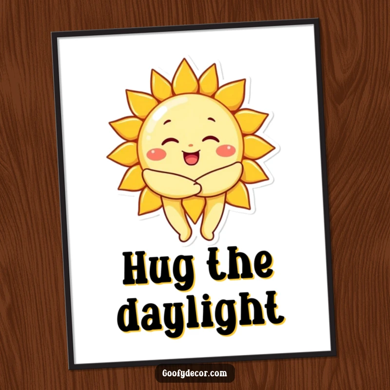 Funny cheerful sun character giving a big, warm hug, presented as a poster to bring warmth and cheer to walls.