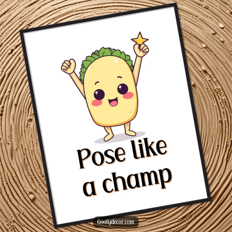 Funny poster print of a triumphant taco character striking a proud victory pose.
