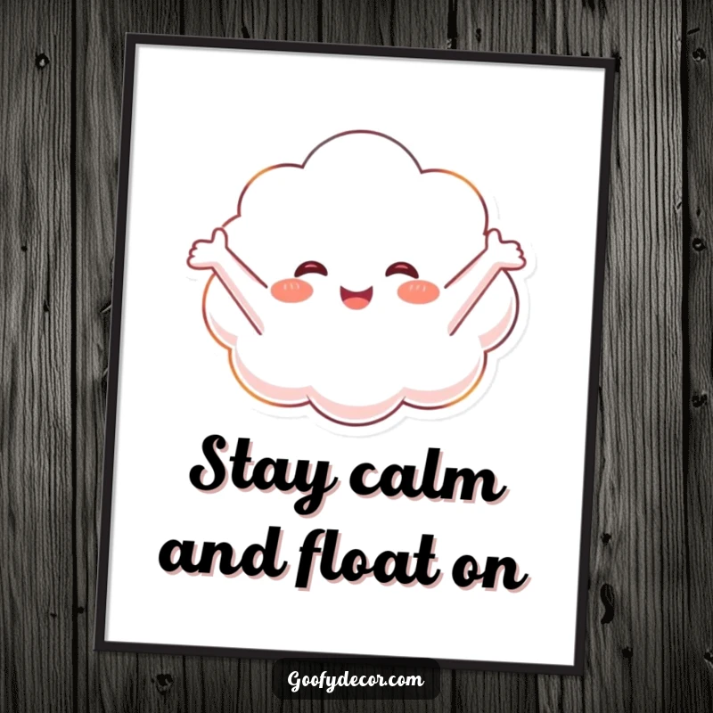Funny free printable wall art of a happy cloud character floating serenely with arms outstretched, creating a peaceful vibe.