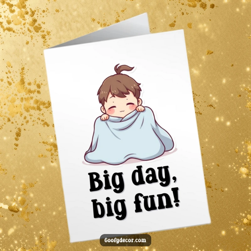 Funny Free Printable Birthday Card: Character wrestling with a giant blanket, a hilarious DIY gift.