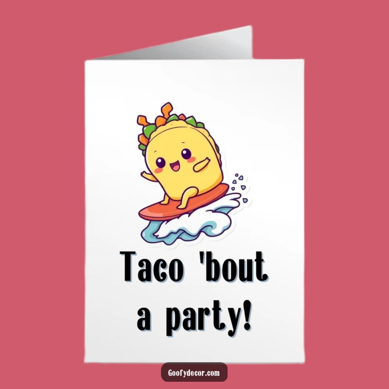 Free Printable Birthday Card: Kawaii Taco Surfing Fun - Funny Downloadable Gift!