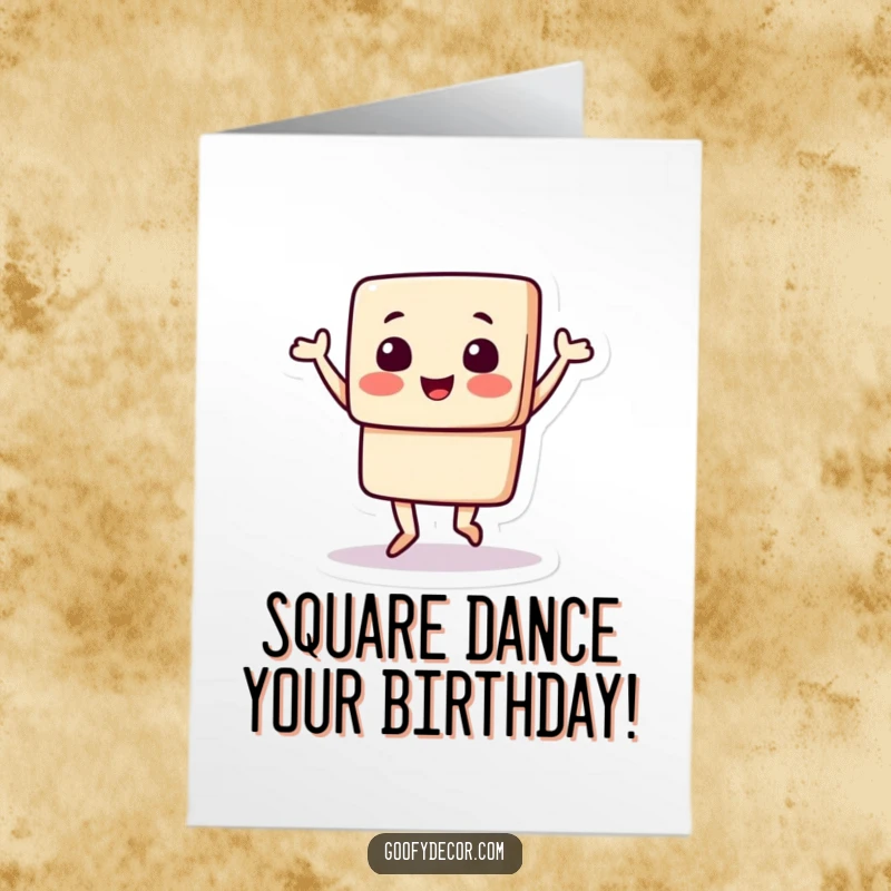 Funny Free Printable Birthday Card: A square character enthusiastically doing a happy, energetic jig.