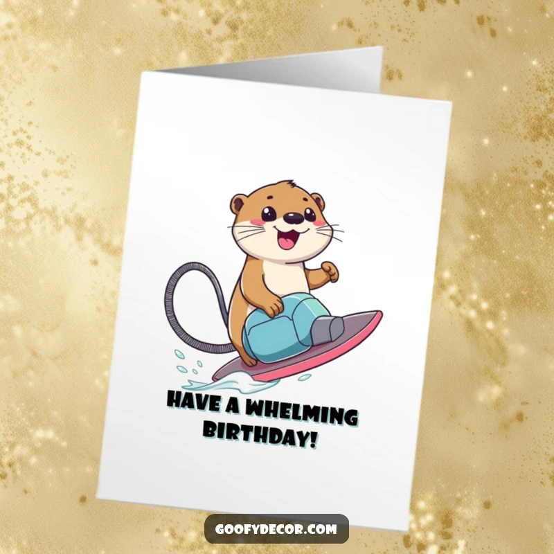 Funny Free Printable Birthday Card featuring a smiling otter happily riding a vacuum cleaner like a surfboard with enthusiasm.