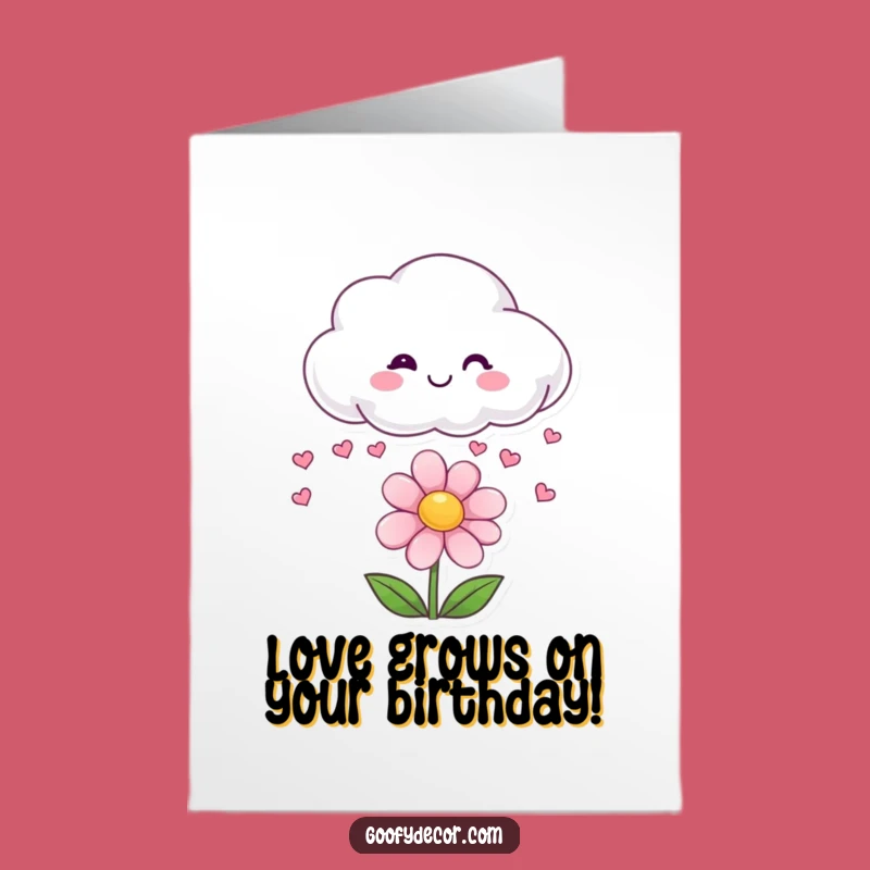 Free Printable Birthday Card: Cloud Raining Hearts on Flower, Funny Joy