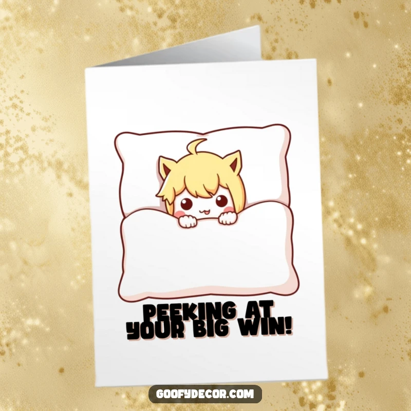 Funny Free Printable Congratulations Card: mischievous character peeking sneakily behind a cushion, celebrating a secret win.