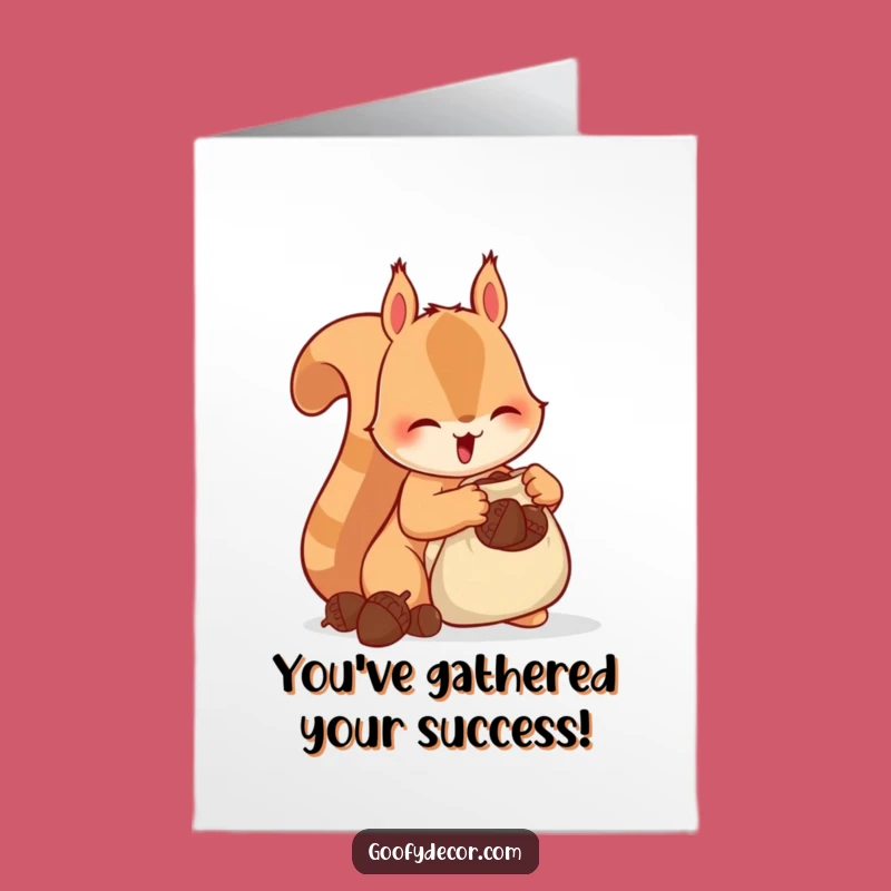 Free Printable Congrats Card: Squirrel Stuffing Acorns Funny Gift