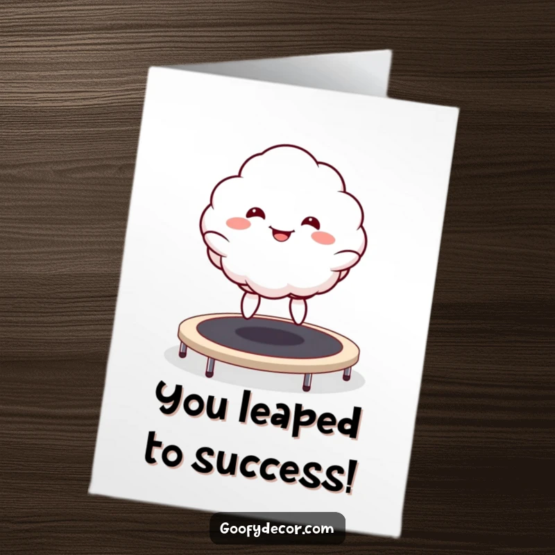 Funny free printable congratulations card: A kawaii cloud with a goofy grin bouncing energetically on a trampoline.