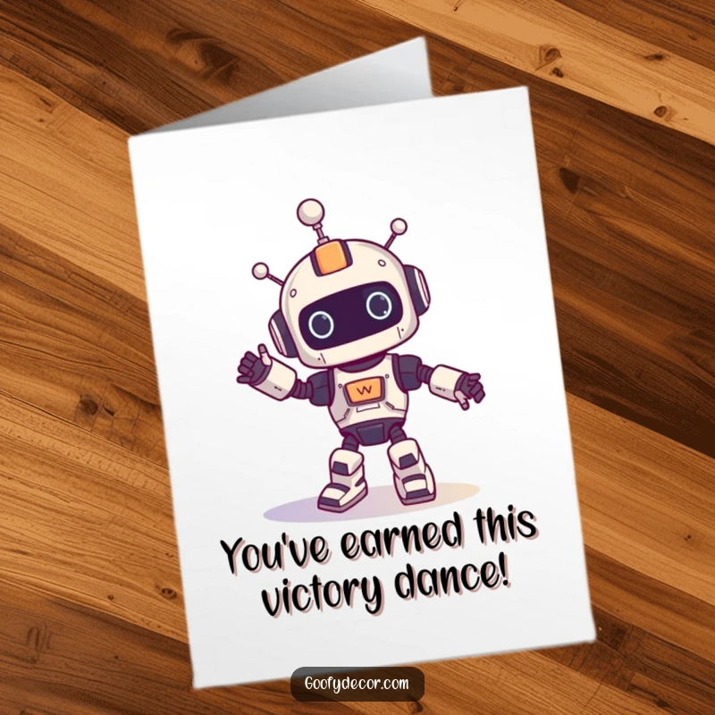 Funny Free Printable Robot Congratulations Card: A robot does a goofy dance, celebrating your grand success.