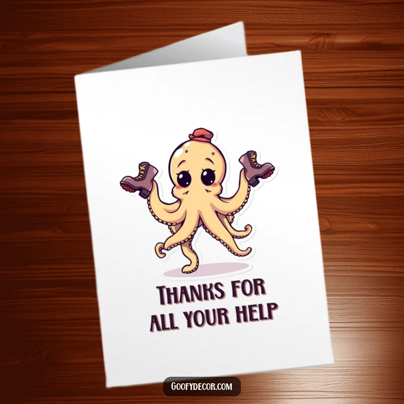 Funny free printable thank you card with a goofy octopus trying to juggle three boots.