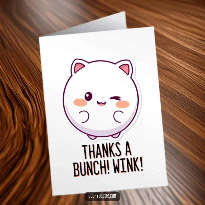 Funny Free Printable Thank You Card showing a round, smiling character winking, perfect for heartfelt, humorous gratitude.