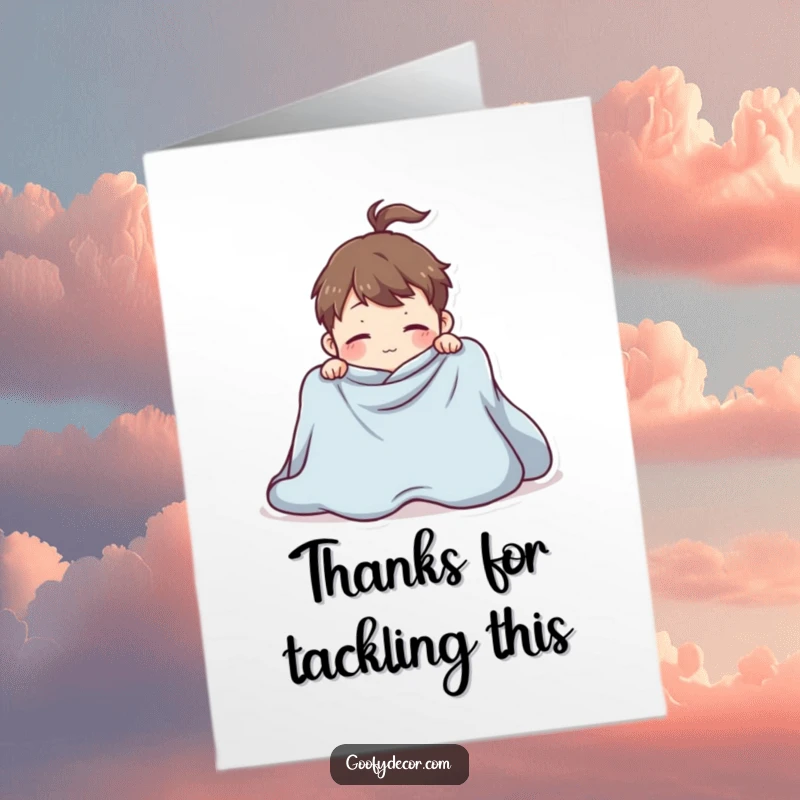 Funny Free Printable Thank You Card: Character cuddled in a giant blanket, a humorous DIY gift.