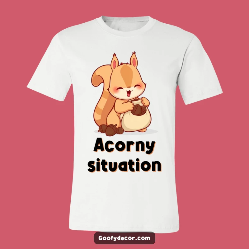 Funny Squirrel Acorn T-Shirt - Excited Hoarding Rodent Tee